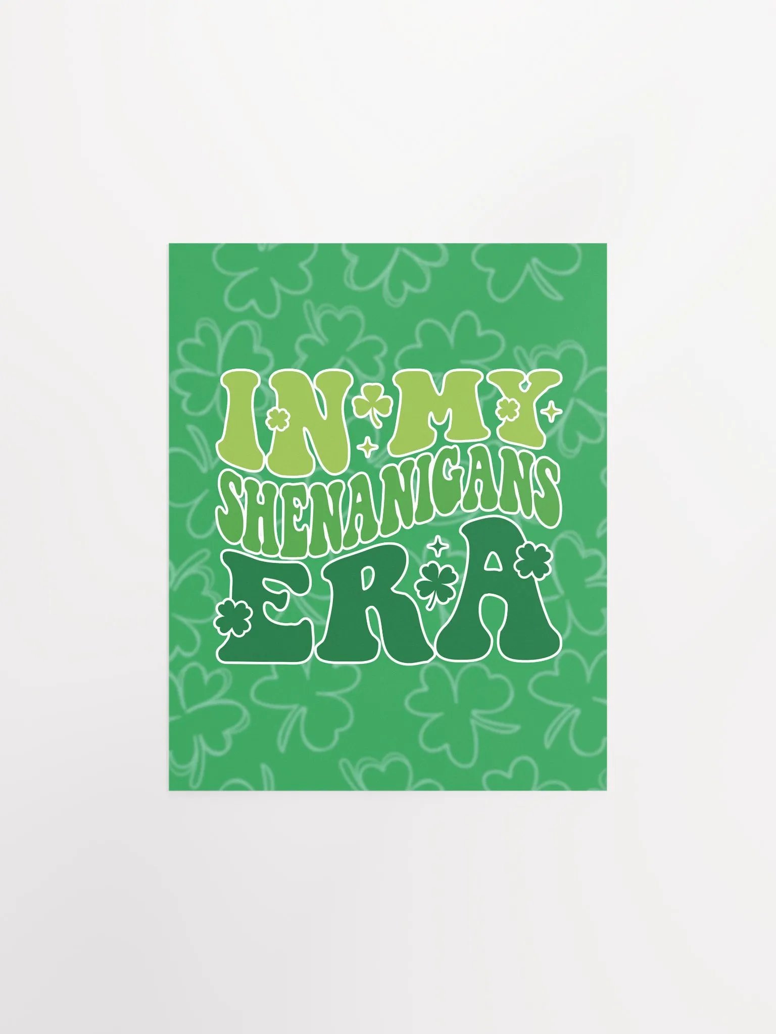 In My Shenanigans Era | Premium Matte Poster Print ☘️ product image (1)