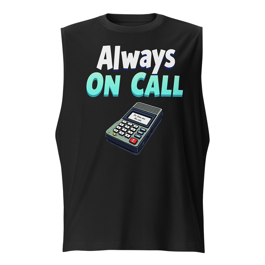 Always On Call Pager Muscle Tank product image (1)