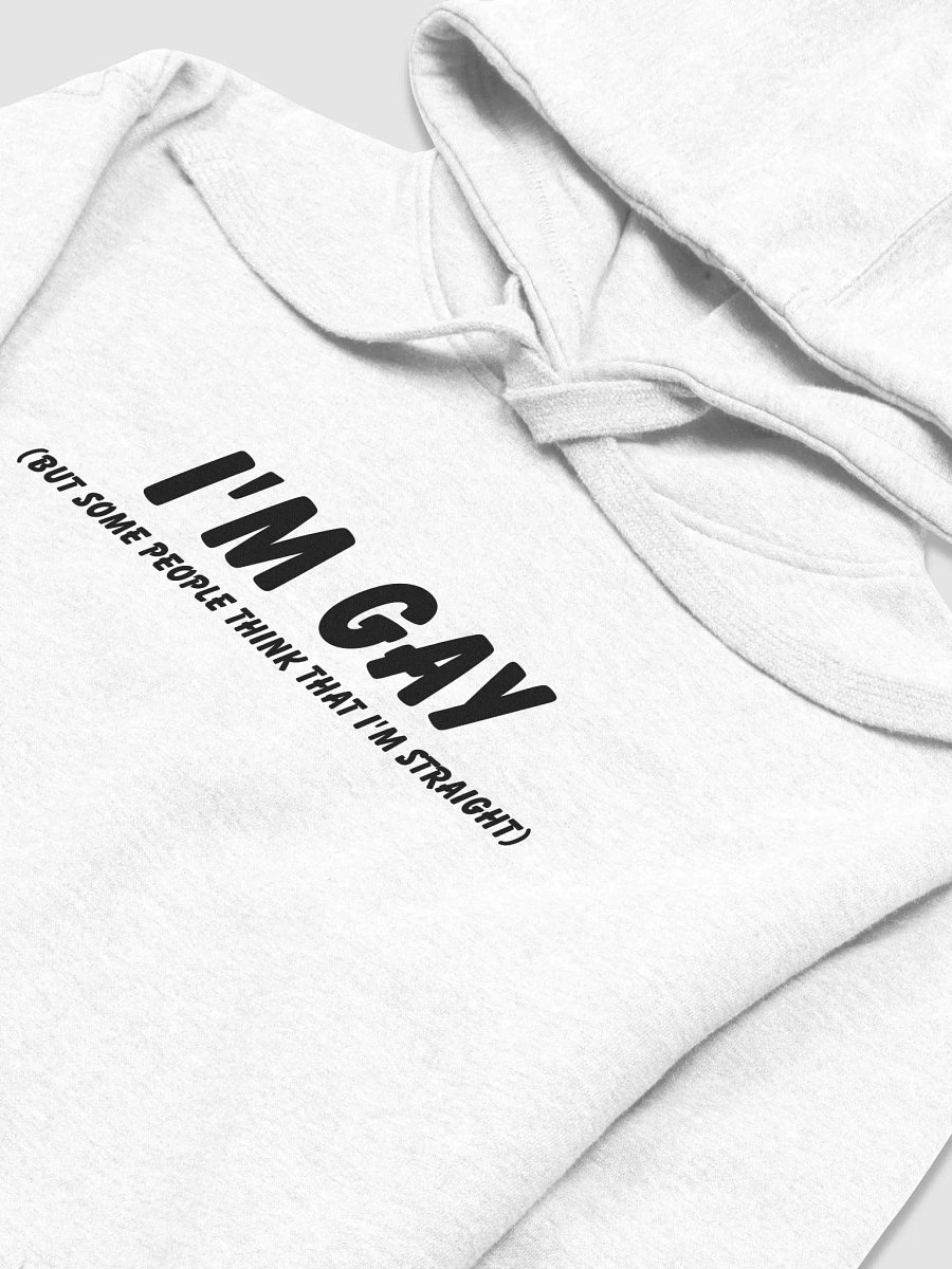 I'm Gay (but some people think that i'm straight) - Hoodie product image (3)