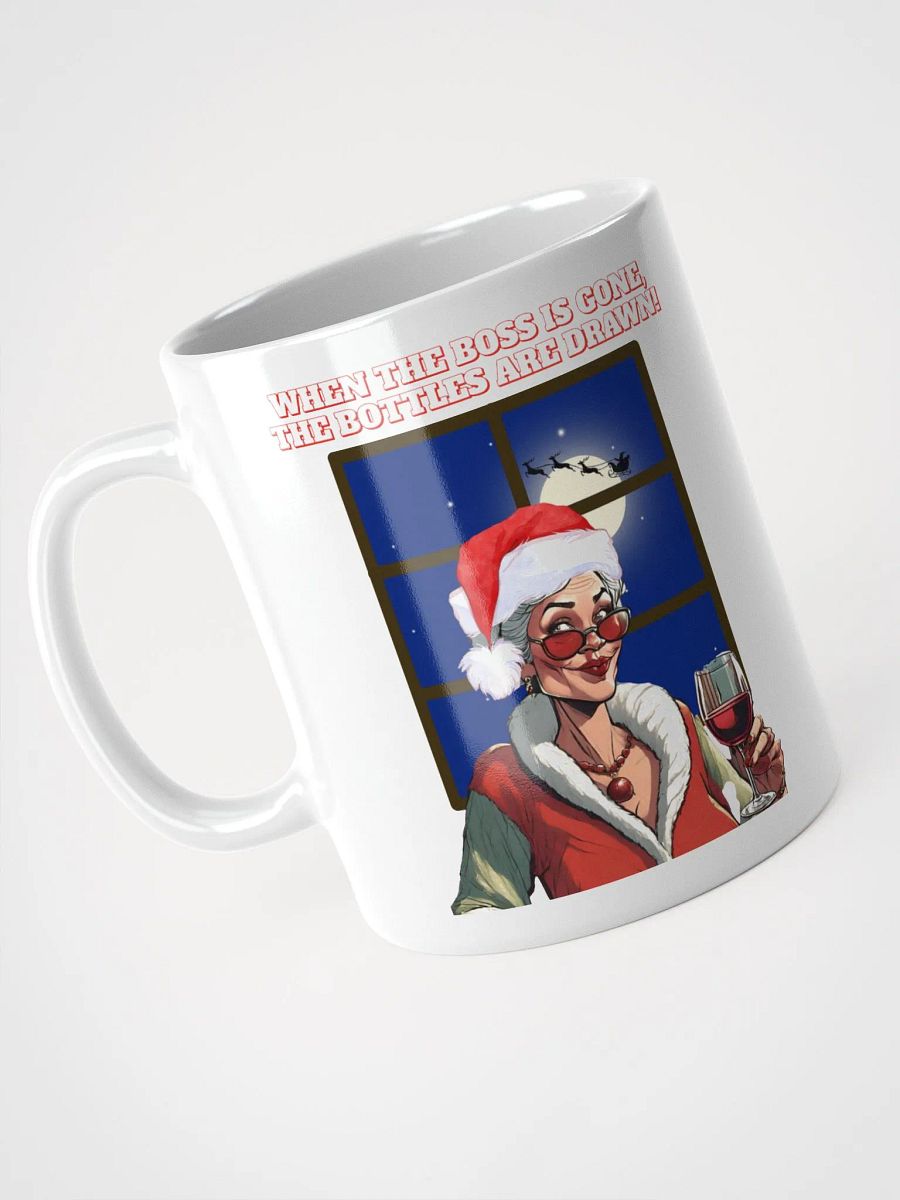 When The Boss Is Gone, The Bottles Are Drawn! White Mug product image (8)