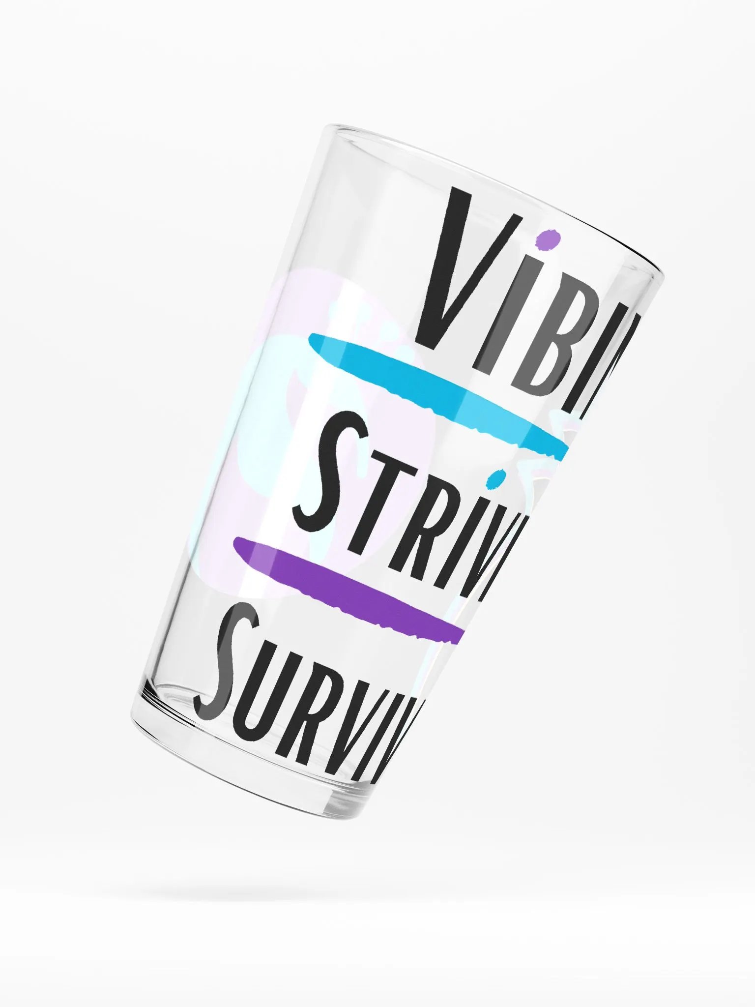 Vibin' Strivin' Survivin' Glass product image (5)