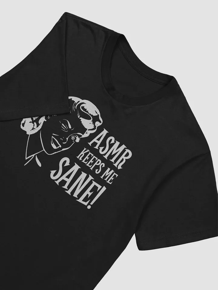 ASMR Keeps Me Sane / Dark Fitted Tee product image (2)