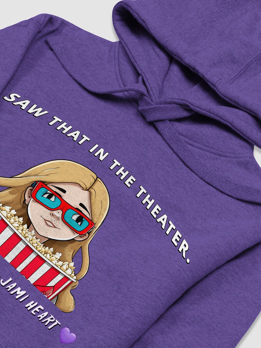 I Saw That in the Theater Hoodie product image (13)