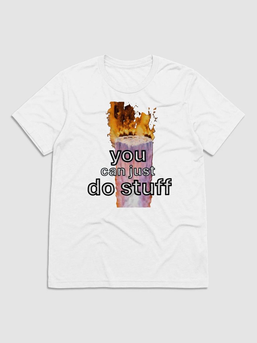 you can just do stuff - tee product image (1)