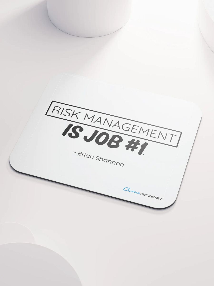 Risk Management is Job #1 Mouse Pad product image (3)