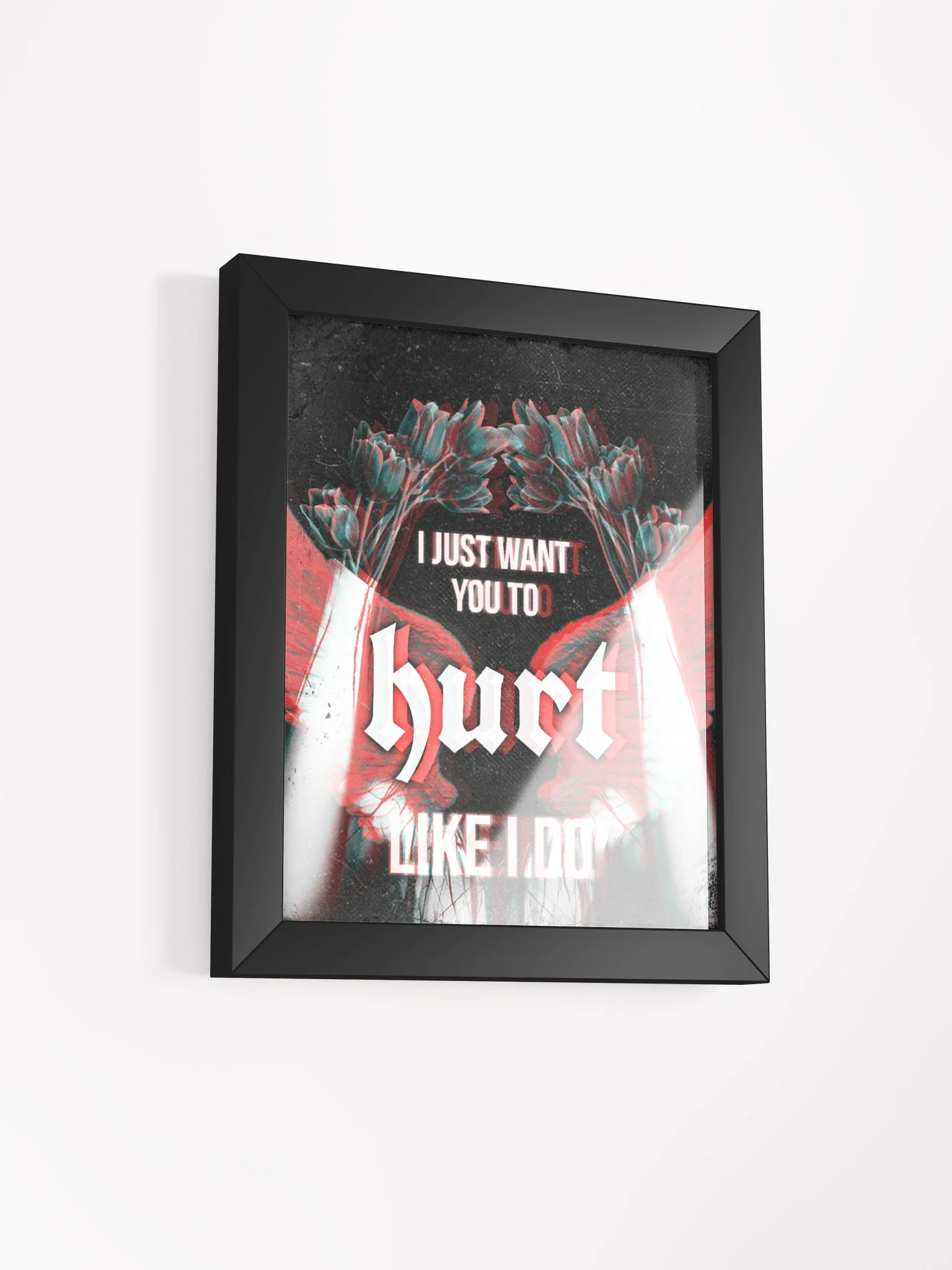 Hurt Like I Do Matte Poster product image (5)