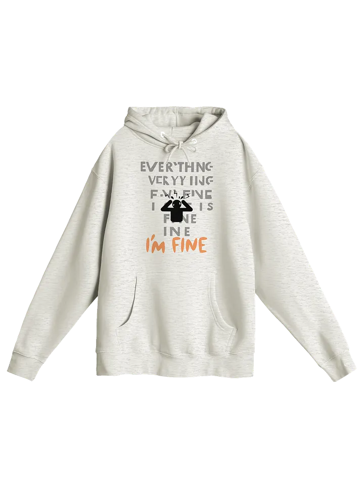 I'm Fine Hoodie product image (1)