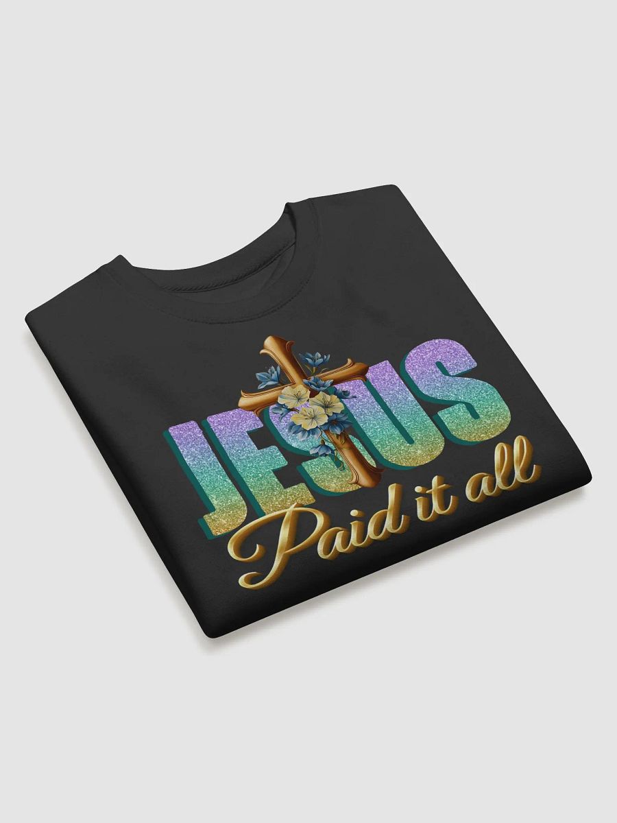 JESUS Paid It All, Christian Faith Heritage Sweater product image (4)