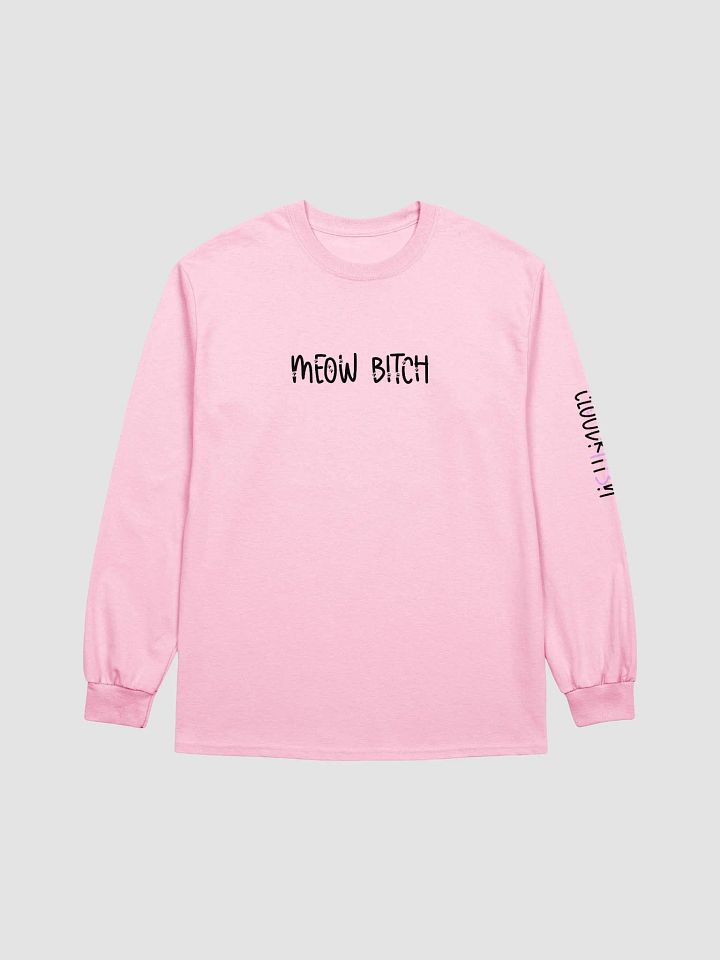 Meow Bitch Long Sleeve Tee product image (1)