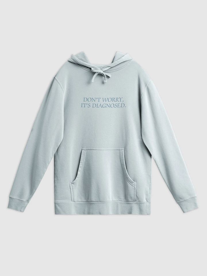 DW, IT'S DIAGNOSED. (#709AAF) printed pigment hoodie product image (9)