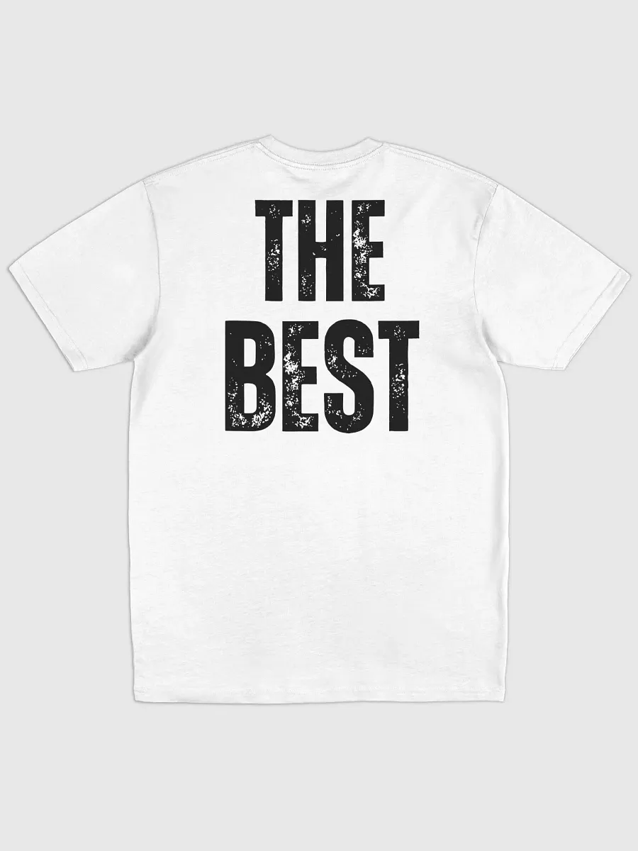 The Original & The BEST (B&W) - Cotton Heritage Tee product image (2)