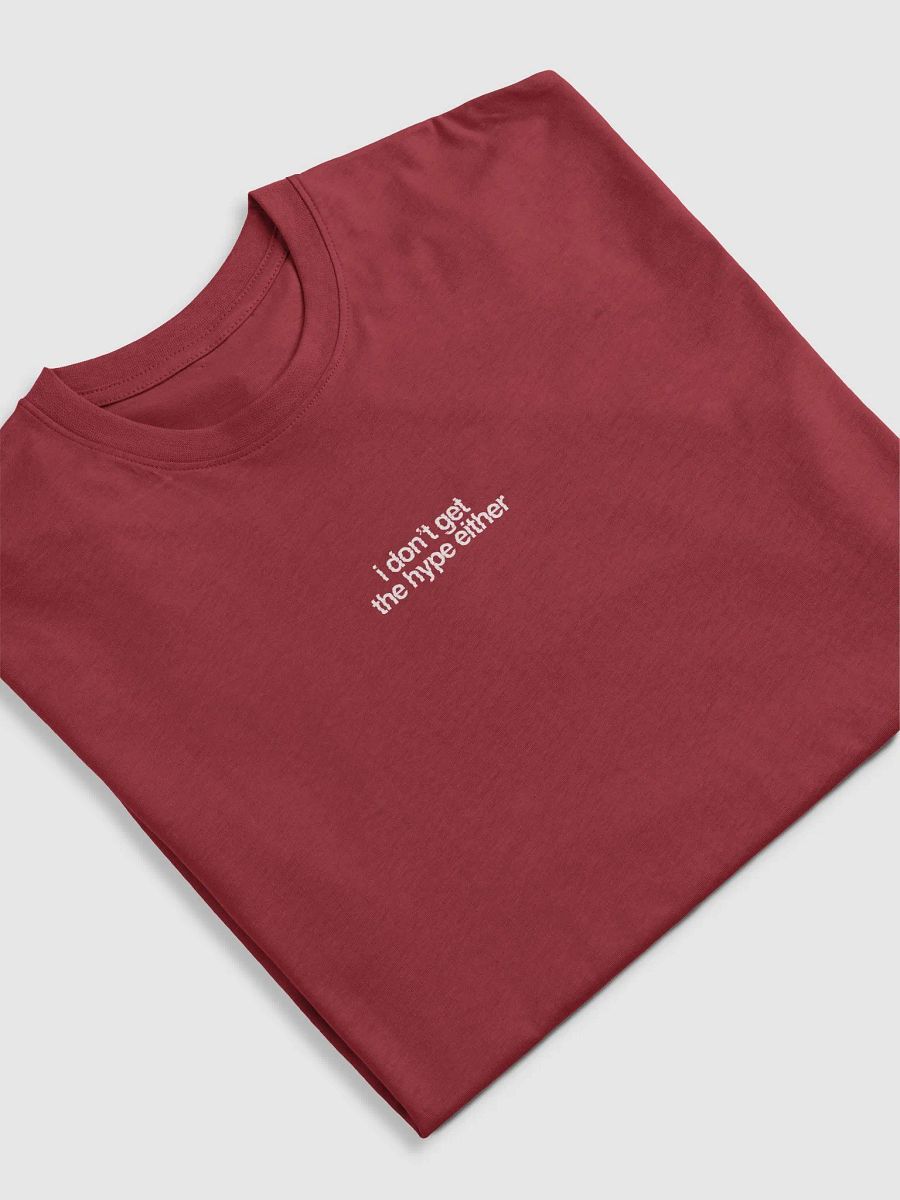 i don't get the hype either (red) product image (5)