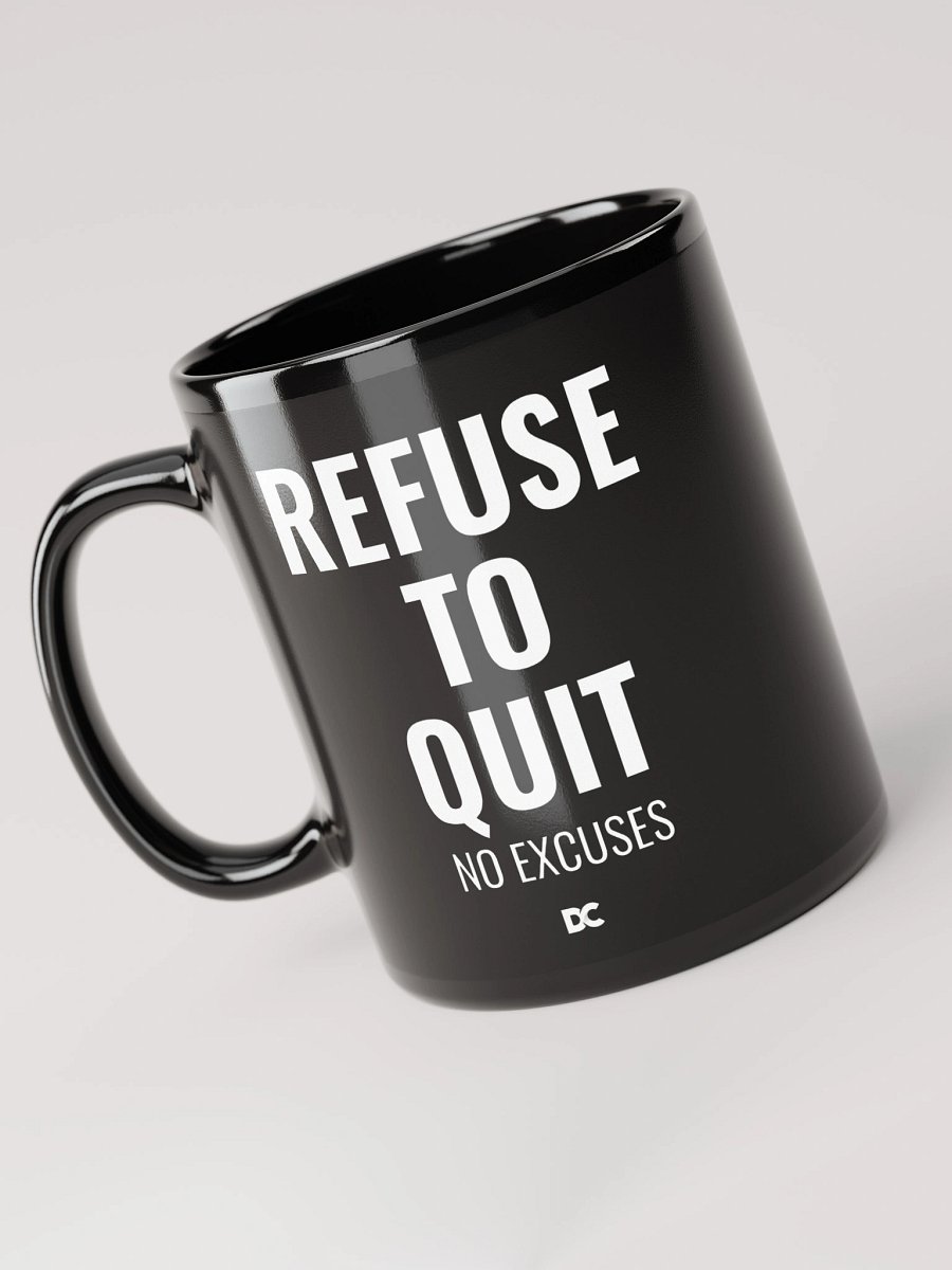 REFUSE TO QUIT - Mug product image (5)