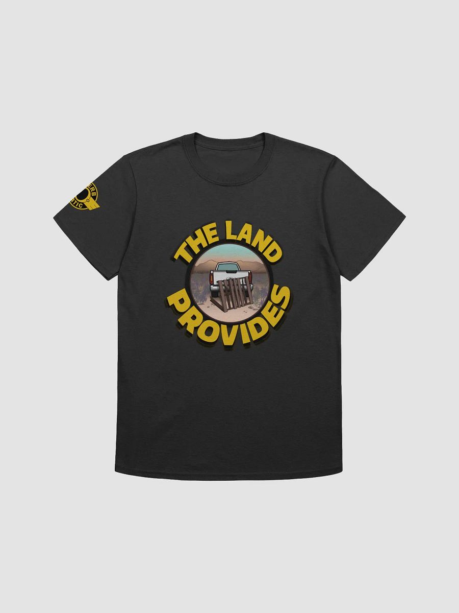 The Land Provides a Truck T-shirt product image (1)
