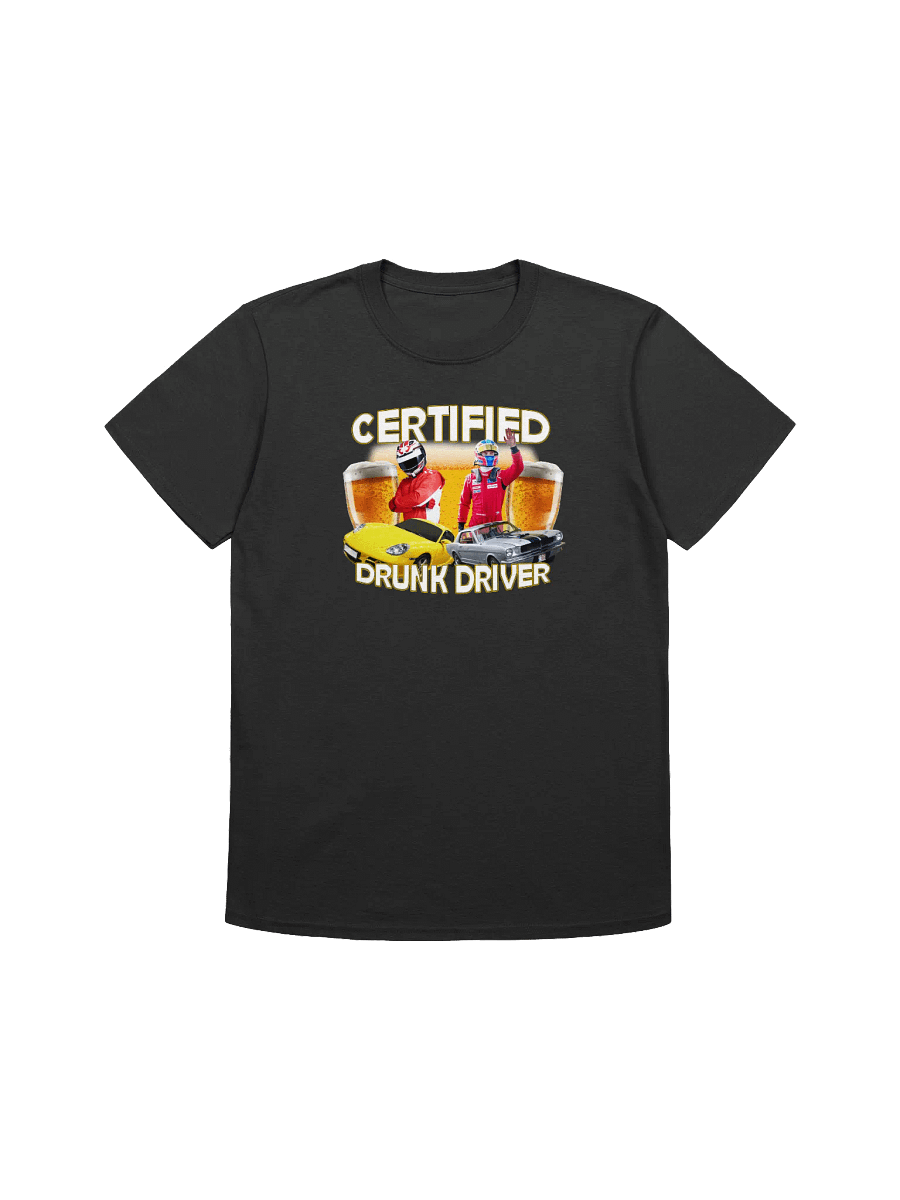 Certified Drunk Driver T-Shirt product image (3)