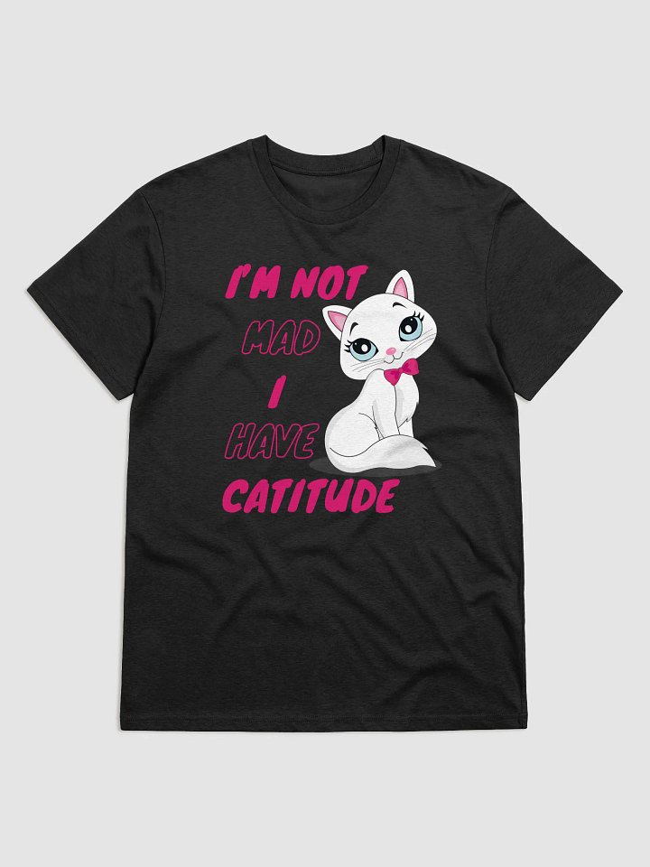 I'm not mad I have Catitude product image (1)