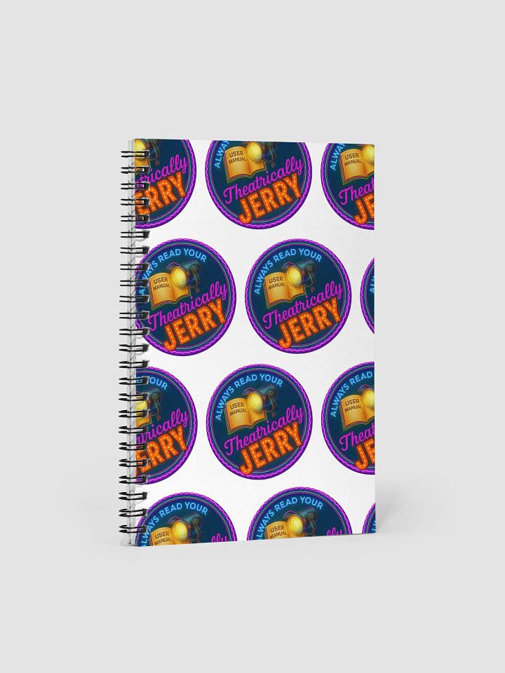 Theatrically Jerry: Always Read Your Manual Spiral Notebook product image (1)
