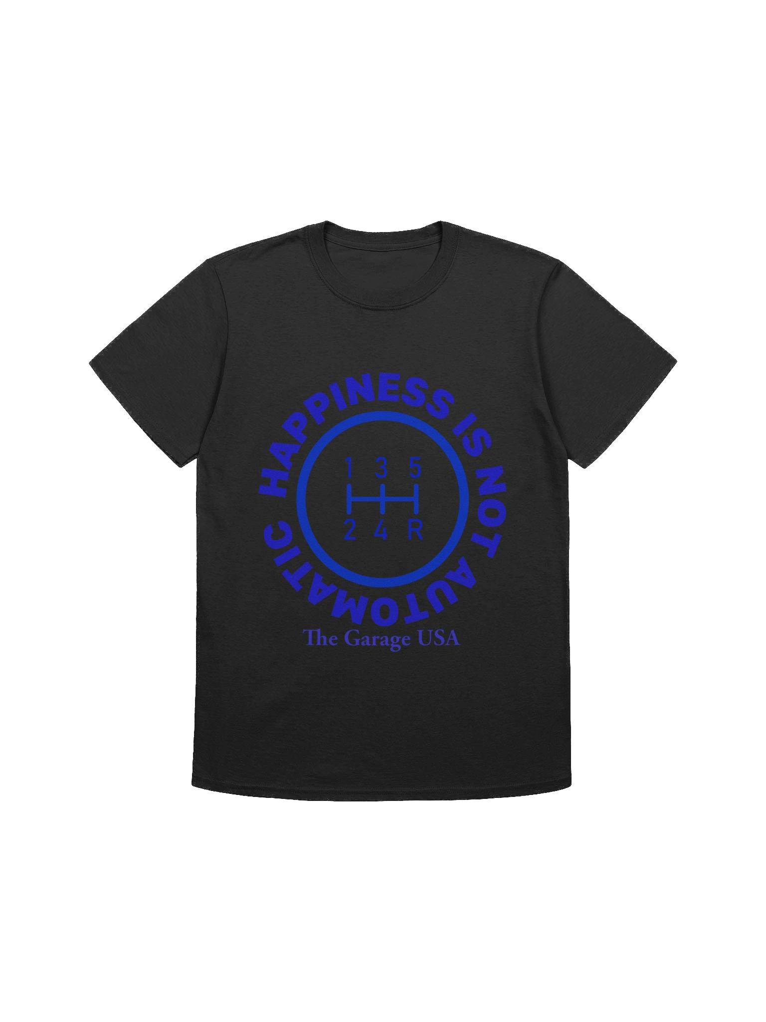 Happiness Is Not Automatic T-Shirt (unisex) product image (1)