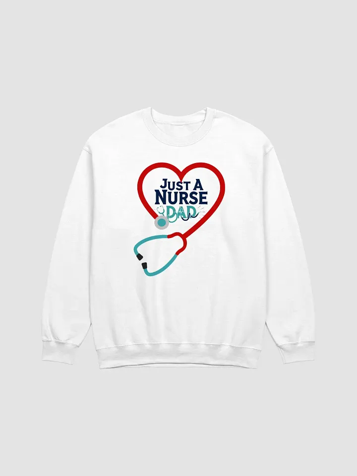 Heartfelt Nurse Dad Sweatshirt product image (8)