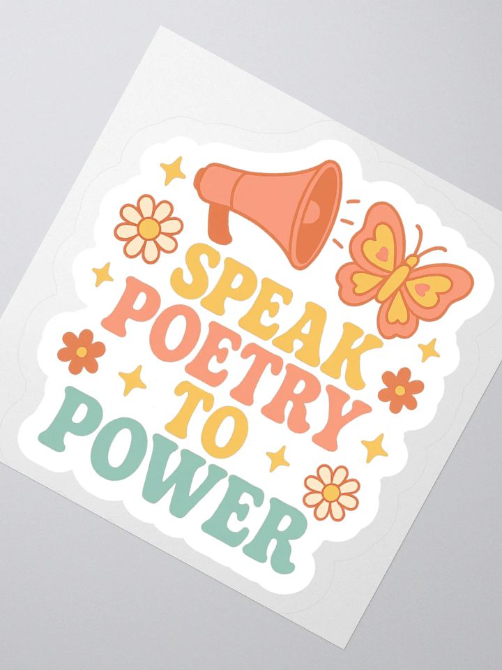 Speak Poetry To Power Sticker product image (2)