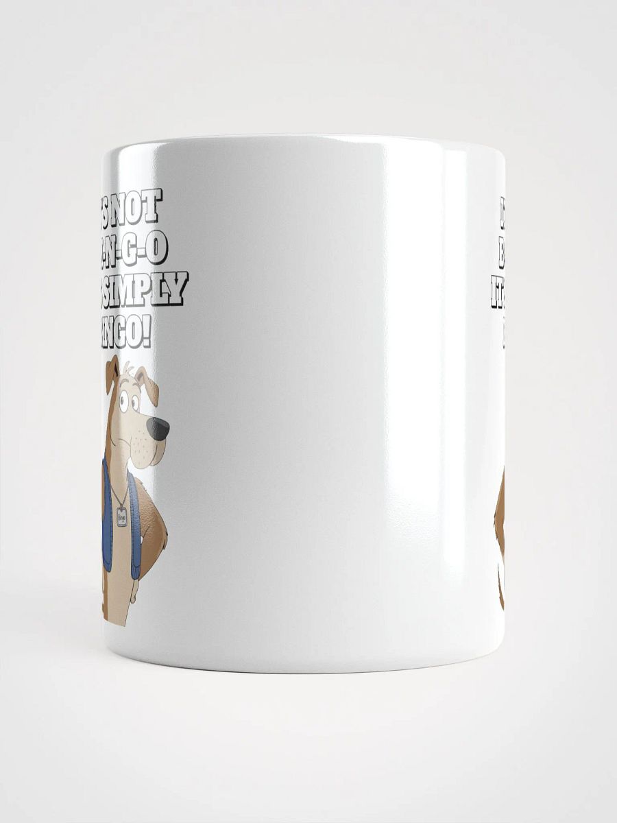 It's Not B-I-N-G-O, It's Simply Bingo. Funny White Coffee Mug product image (8)