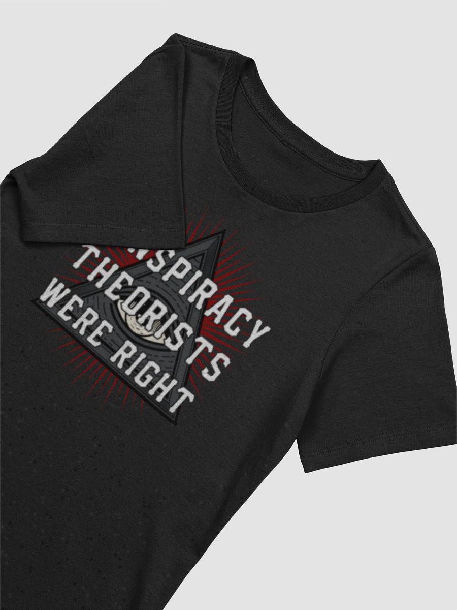 Conspiracy Theorists Were Right! - Women's product image (2)