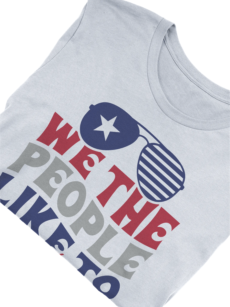 We The People Like To Party T-shirt product image (15)