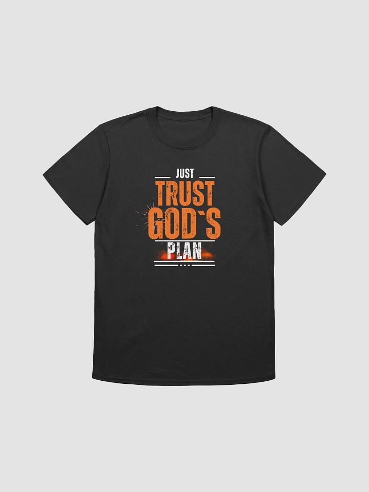 Just Trust God T-Shirt product image (1)