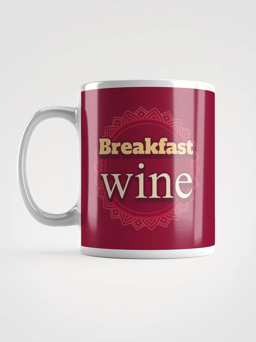 Breakfast Wine - Not Not Wine Ceramic Mug - Whimsical 11 oz or 15 oz Beverage Cup product image (6)