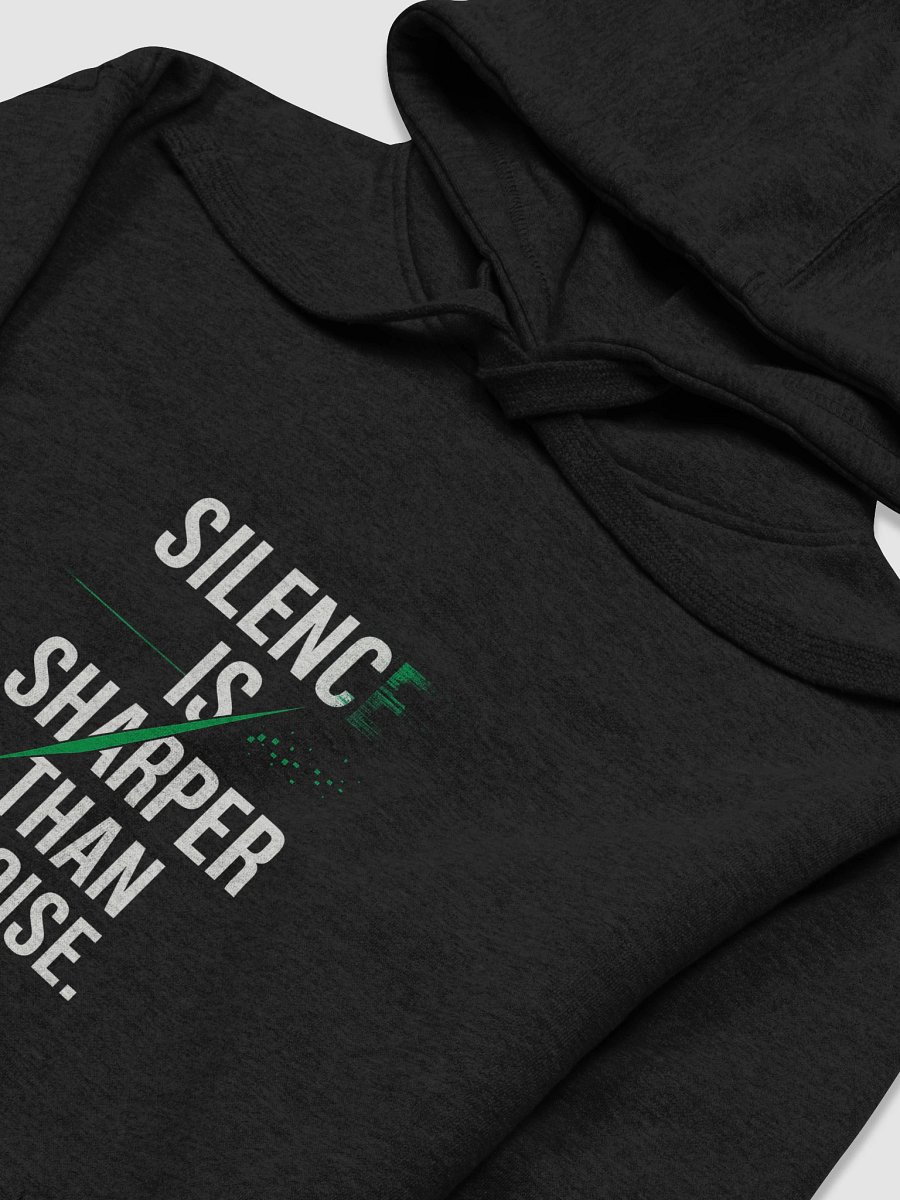 Silence is Sharper than noise Hoodie product image (3)