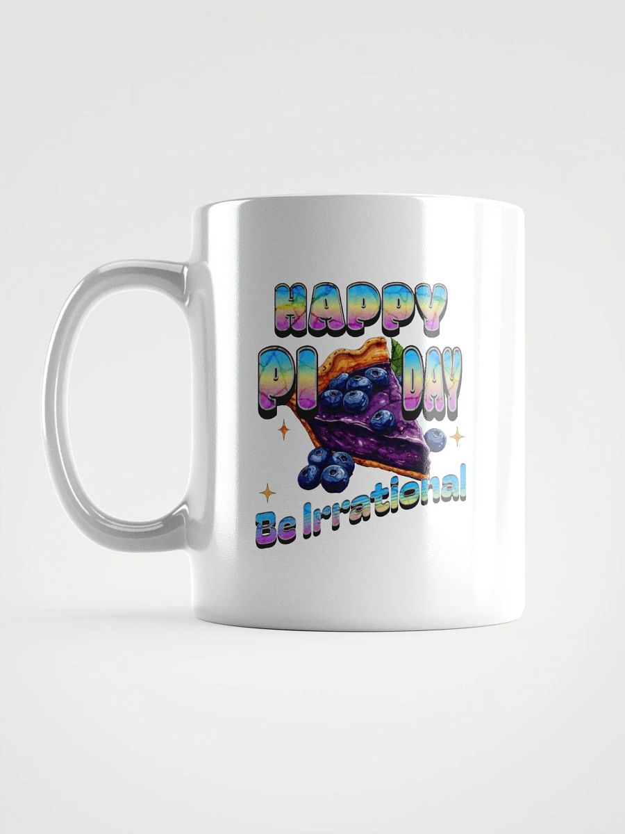 Happy Pi Day Be Irrational White Glossy Mug product image (1)