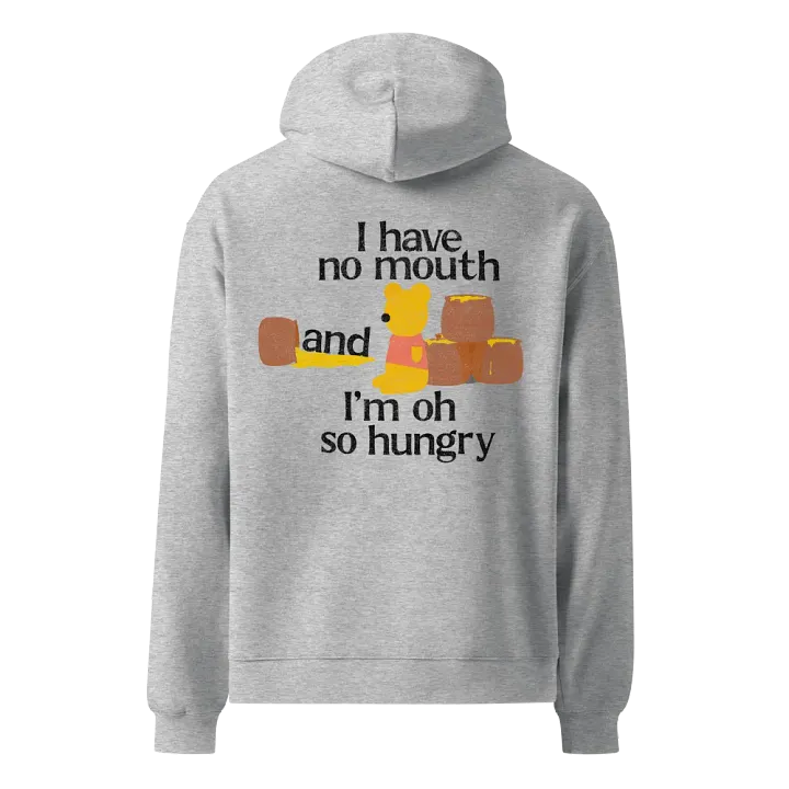 NO mouth, SO hungry Oversized Hoodie product image (2)