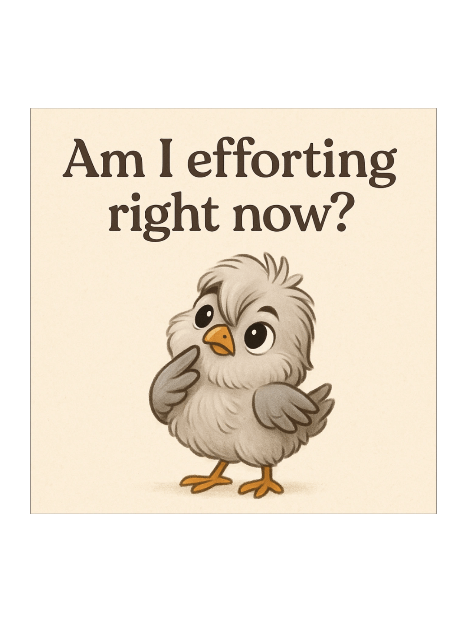 Am I Efforting? - Sticker product image (1)