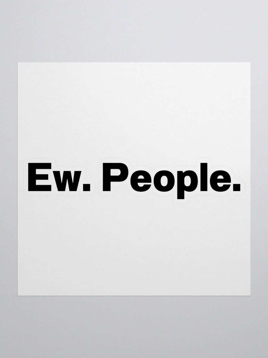Ew. People. Sticker product image (1)