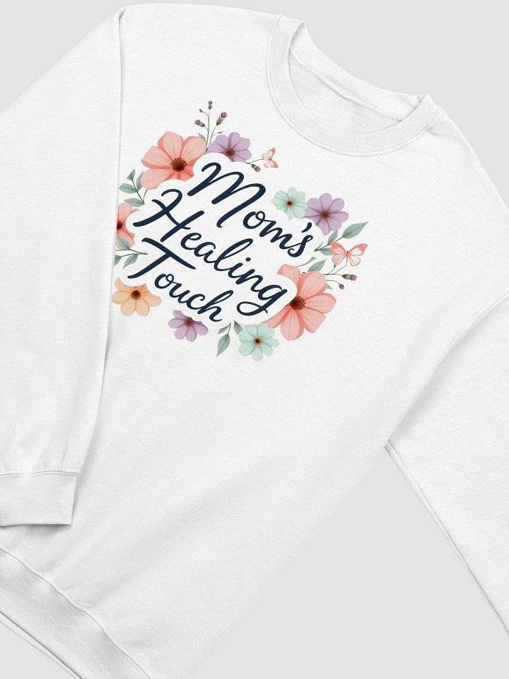 Mom's Healing Touch Floral Crewneck Sweatshirt product image (15)