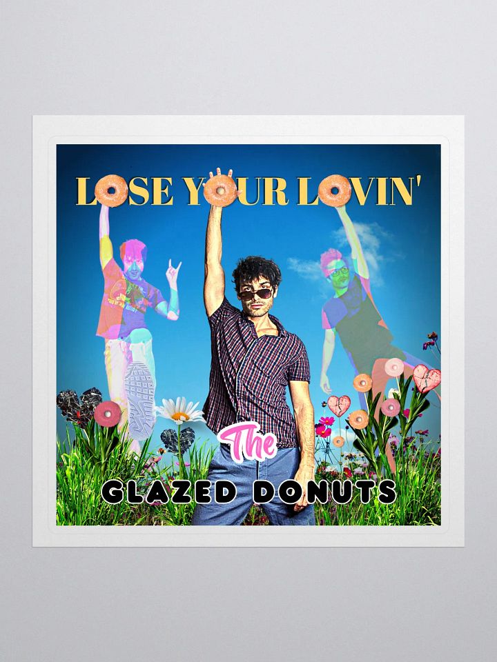 The Glazed Donuts - Lose Your Lovin' - Single Cover Art Sticker II product image (1)