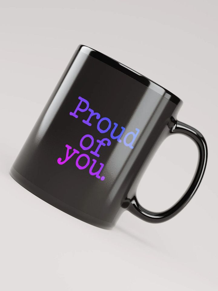 Proud of You Mug product image (1)