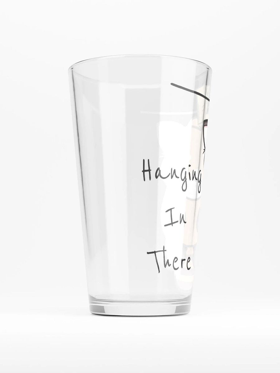 Hanging In There Pint Glass! product image (2)