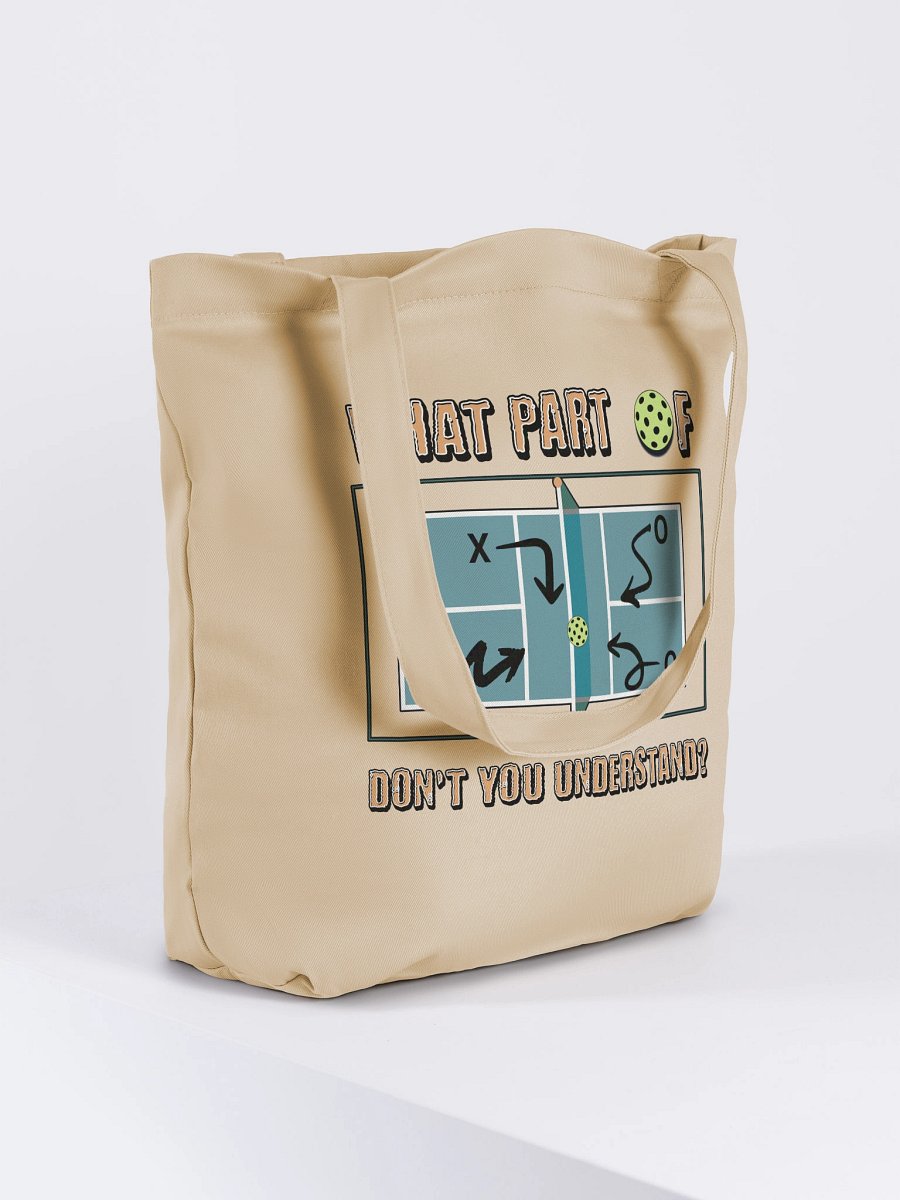 What Part Of Pickleball Dont You Understand Strategic Court Tote Bag product image (1)