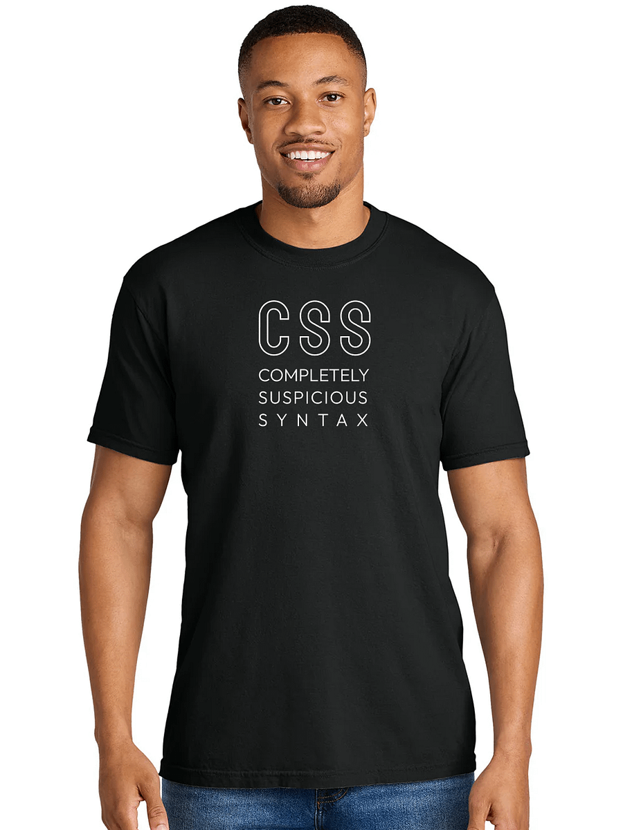 CSS: completely suspicious syntax t-shirt product image (1)