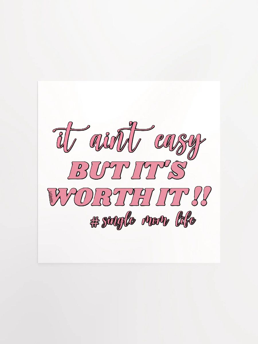 IT AIN'T EASY BUT IT'S WORTH IT!! product image (4)