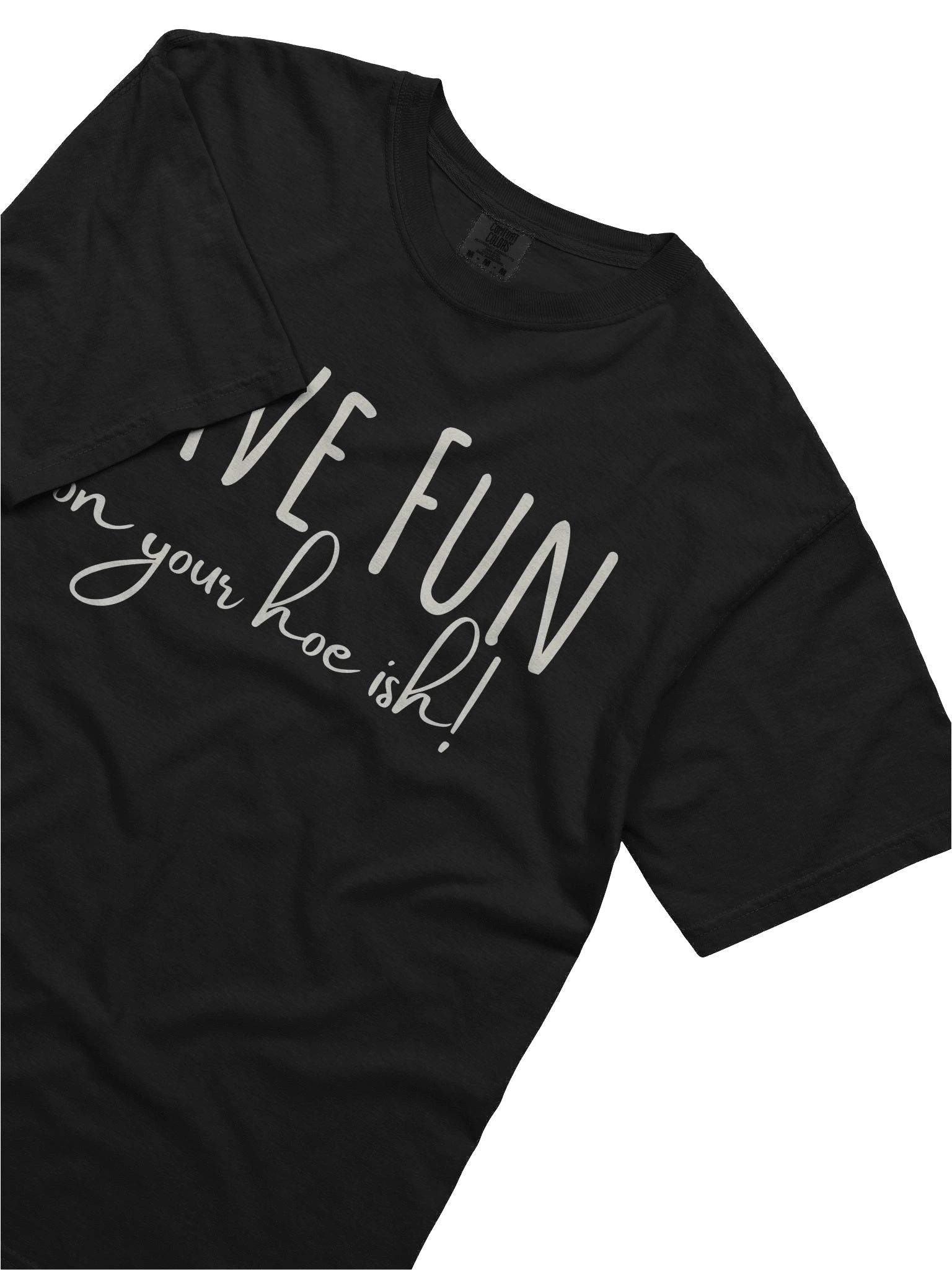 Have Fun on Your H-e ish! T-shirt product image (5)