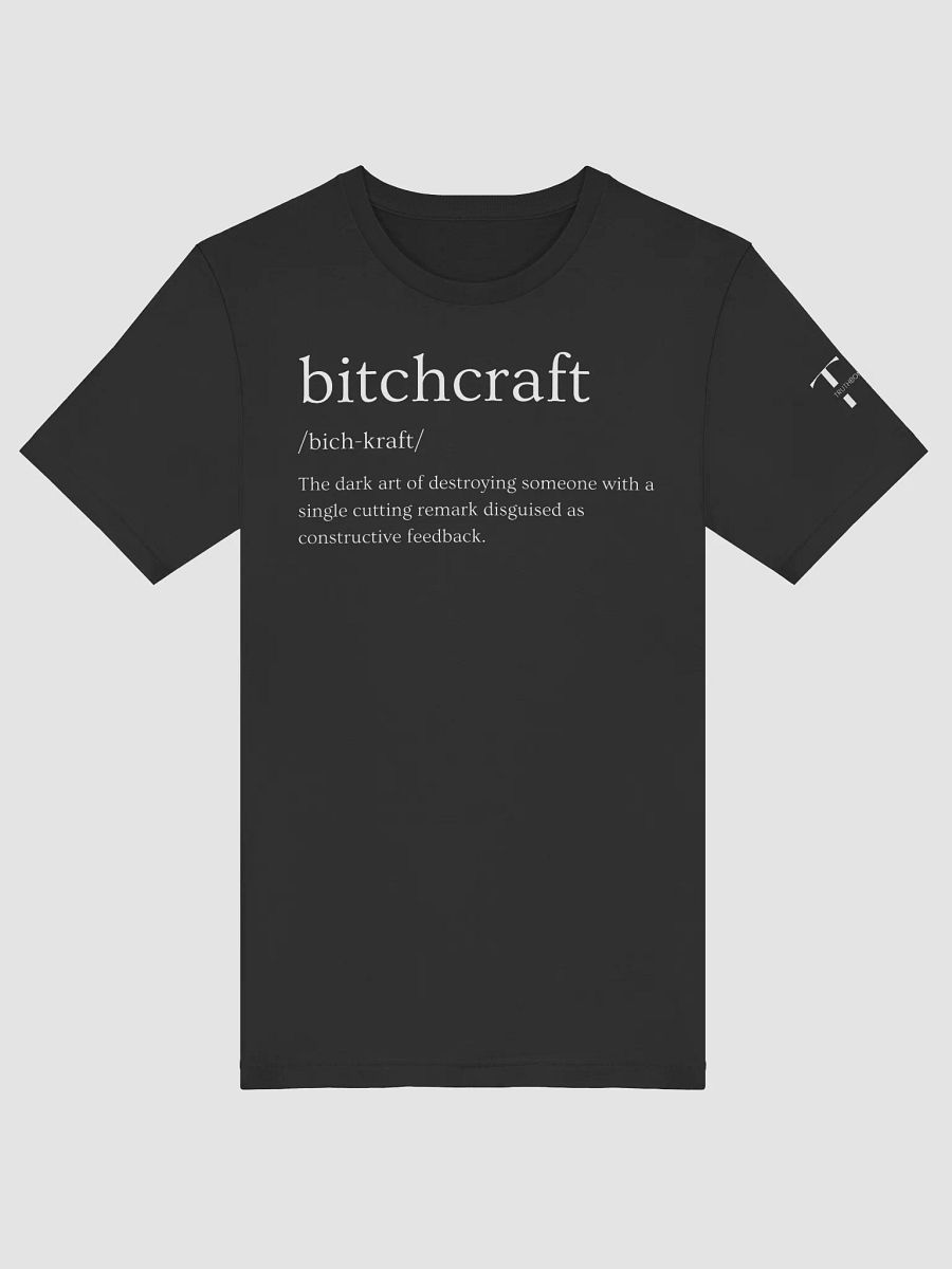 Bitchcraft T-Shirt Sarcastic Funny T-Shirt Dark Colours product image (46)