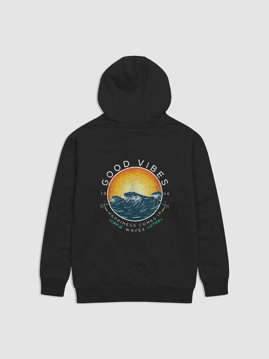 Topaz Nation Good Vibes Premium Hoodie product image (4)