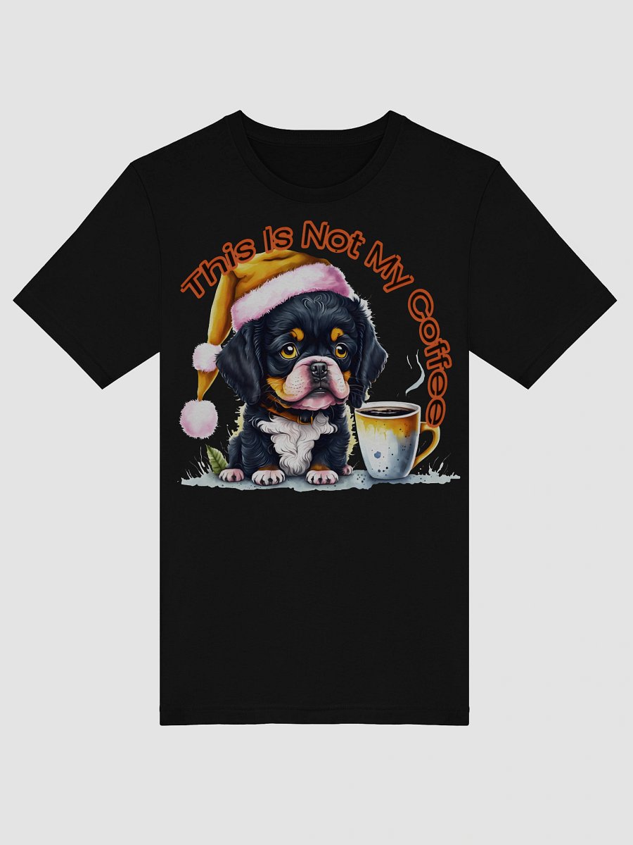 Sad Puppy - Not My Coffee Santa Paws T-Shirt product image (5)
