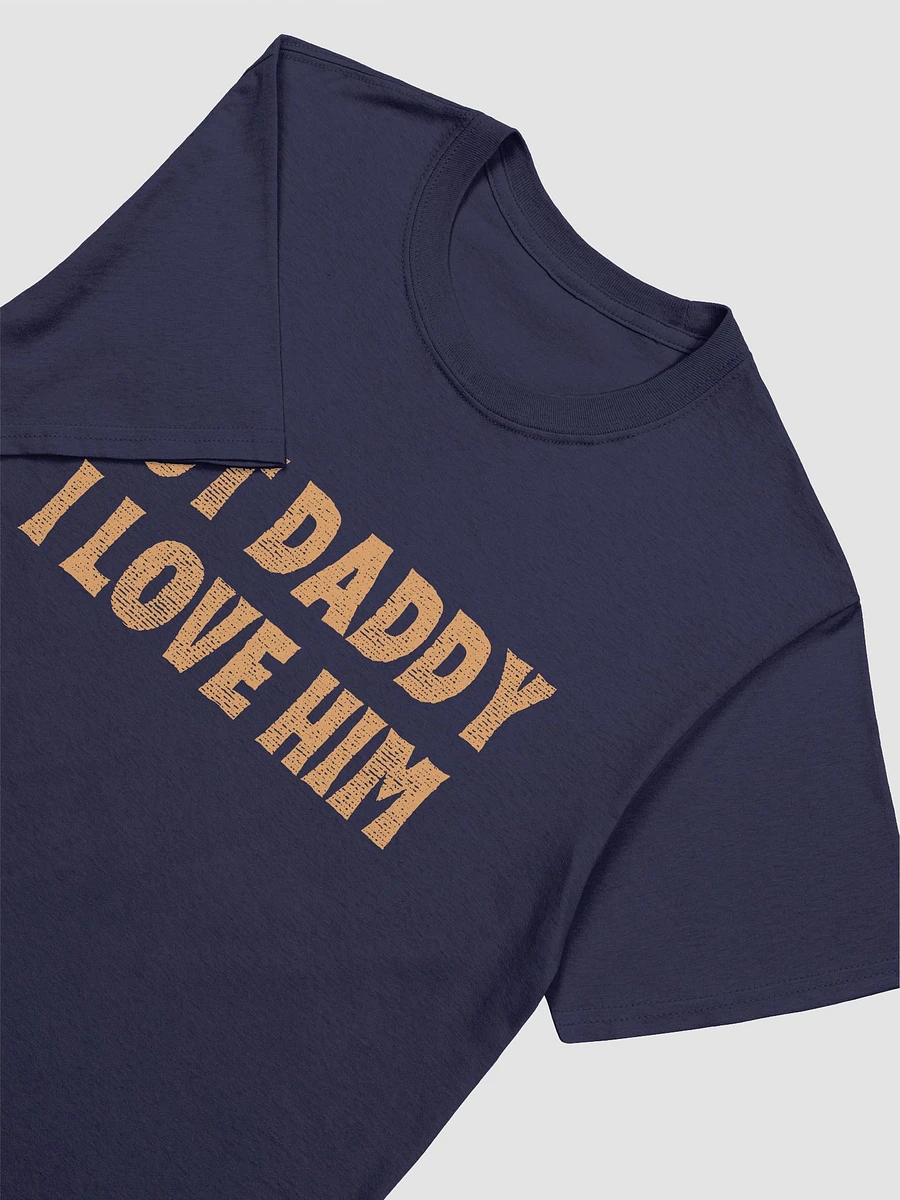 But Daddy I Love Him Unisex T-Shirt V28 product image (2)