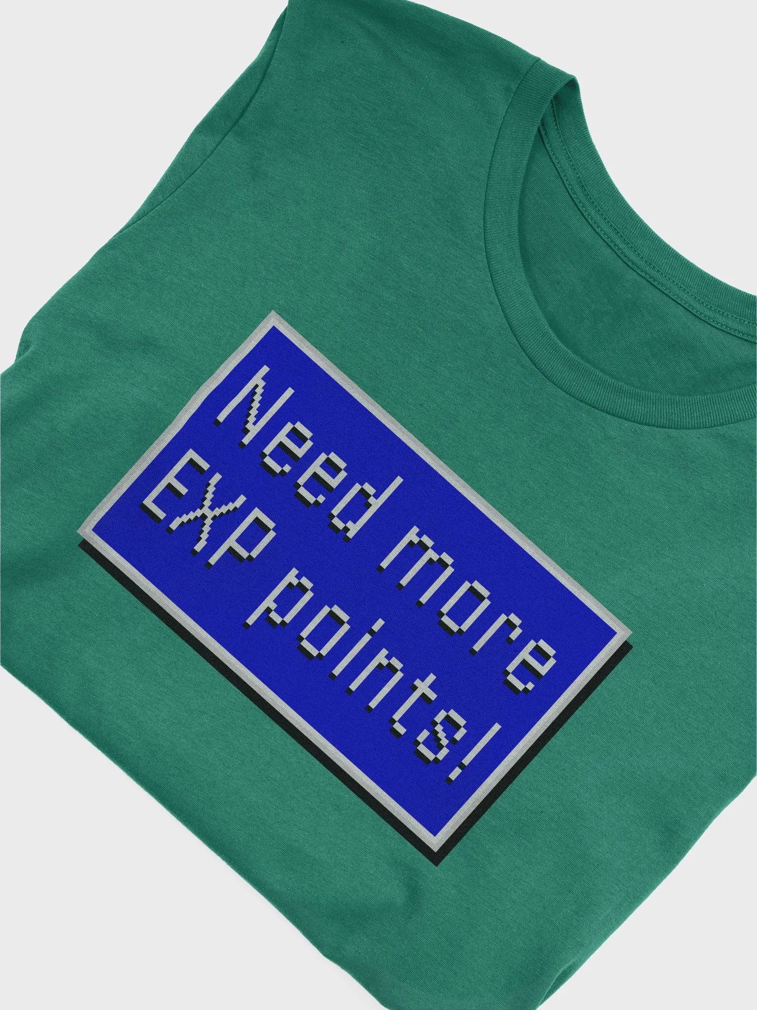 Need More EXP Points - Shirt product image (25)