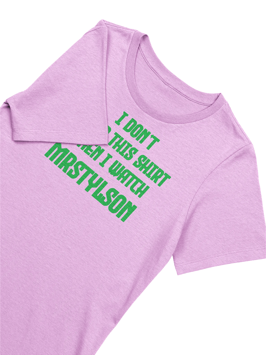 I Don't Wear This Women's T-Shirt (Green Text) product image (39)