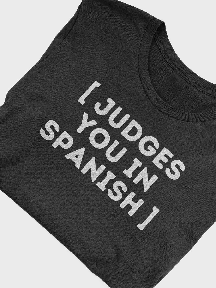 Judges You in Spanish Camiseta Unisex product image (4)
