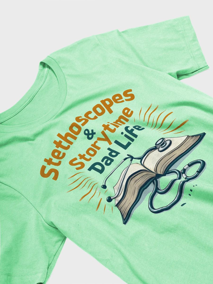 Stethoscopes & Storytime Dad Life T-Shirt product image (30)